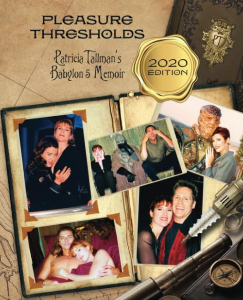 Pleasure Thresholds: Patricia Tallman's Babylon 5 Memoir