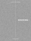 Housing+: On Thresholds, Transitions, and Transparencies