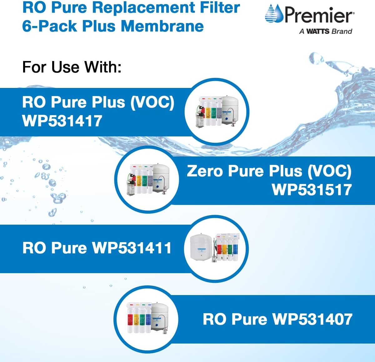 Watts Premier Annual RO Pure 6-Pack Filtration Kit for Zero/Pure Plus Reverse Osmosis System, Push Button Water Filter Replacement, 2 Sediment Filters, 2 Carbon Pre-Filters, 1 Post-Filter, Membrane
