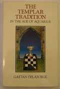 The Templar Tradition in the Age of Aquarius